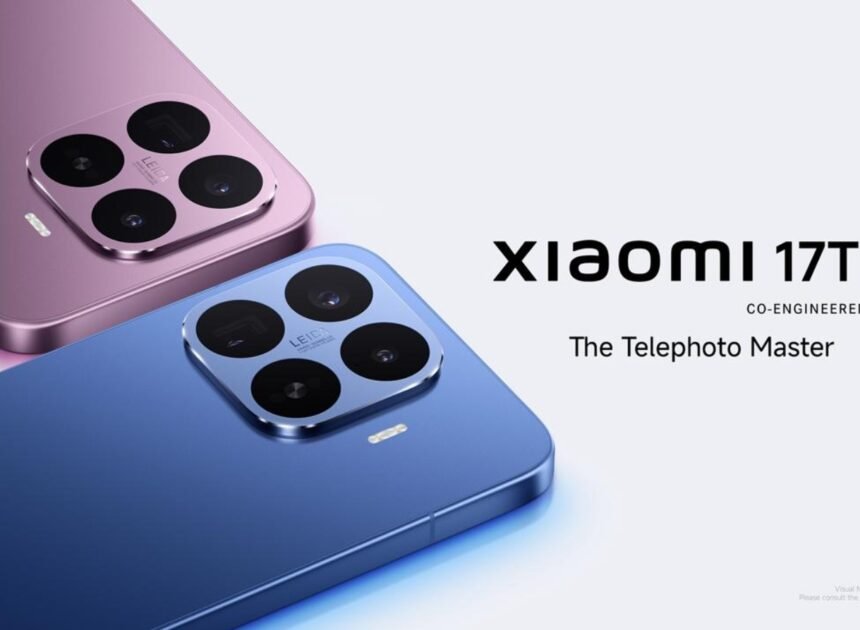 Xiaomi Unveils Xiaomi 17T Series, Bringing Dual Sizes, Telephoto  Capabilities Across the Lineup, and Leica Live Moment